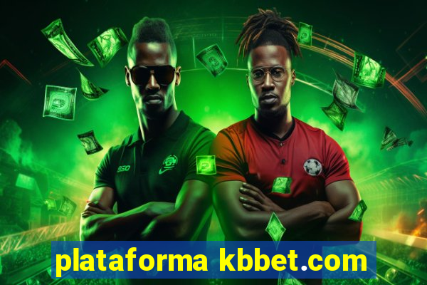 plataforma kbbet.com